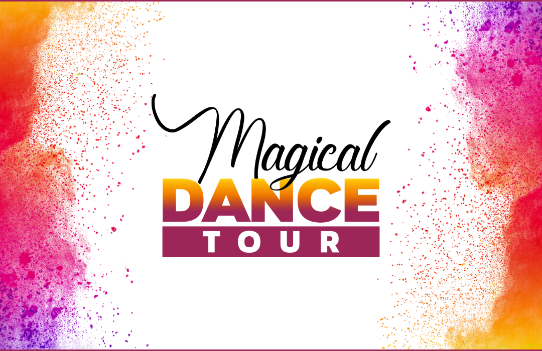 Magical Dance Tour